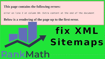 XML Sitemaps Error on line 2 at column 84 | Extra content at the end of the document | Rank Math SEO