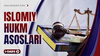 🔴Yangi darslik | Islomiy hukm asoslari 1-dars | Ustoz Abdulloh Zufar