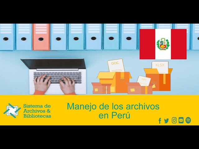 Manejo de los archivos en Perú - YouTube