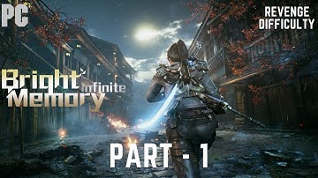 BRIGHT MEMORY INFINITE Gameplay Walkthrough Part 1 (2K 60FPS) - Introduction