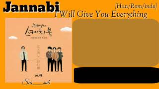 Video thumbnail of "[Sub indo] Jannabi - I Will Give You Everything  Lyrics [Han/Rom/Indo]"