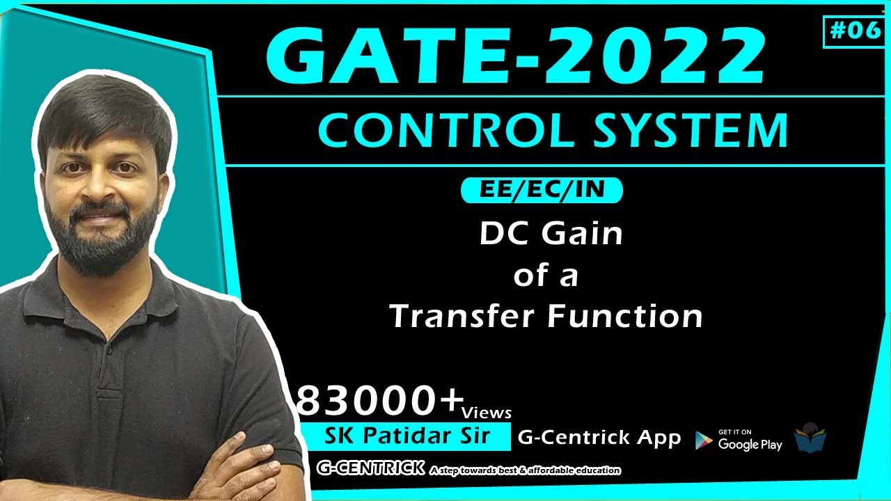 Lec 06 Dc Gain Of A Transfer Function || Control System || Gate-2022