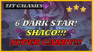 HOW TO RANK UP IN 10.6 WITH 6 DARK STAR SHACO!! |TFT SET 3 GAMEPLAY |Teamfight Tactics|TFT Galaxies