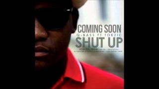 Q-Bass Ft Tokzic - Shut Up (Mr Luu Drum Freak remix) (PROMO)
