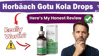Does Horbäach Gotu Kola Drops Really Work ? My Honest Review