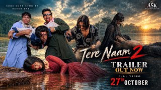 TERE NAAM 2 –  TRAILER | Saif Khan Radhe | Salman Khan | Mubarak Husain | Ask Production