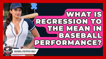 What Is Regression To The Mean In Baseball Performance? - Baseball Statistics Vault