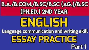 ENGLISH || B.A/B.COM/B.Sc /B.Sc (Ag)/B.Sc (Ph.Ed) 2nd year||Foundation course || ESSAY PRACTICE (1)