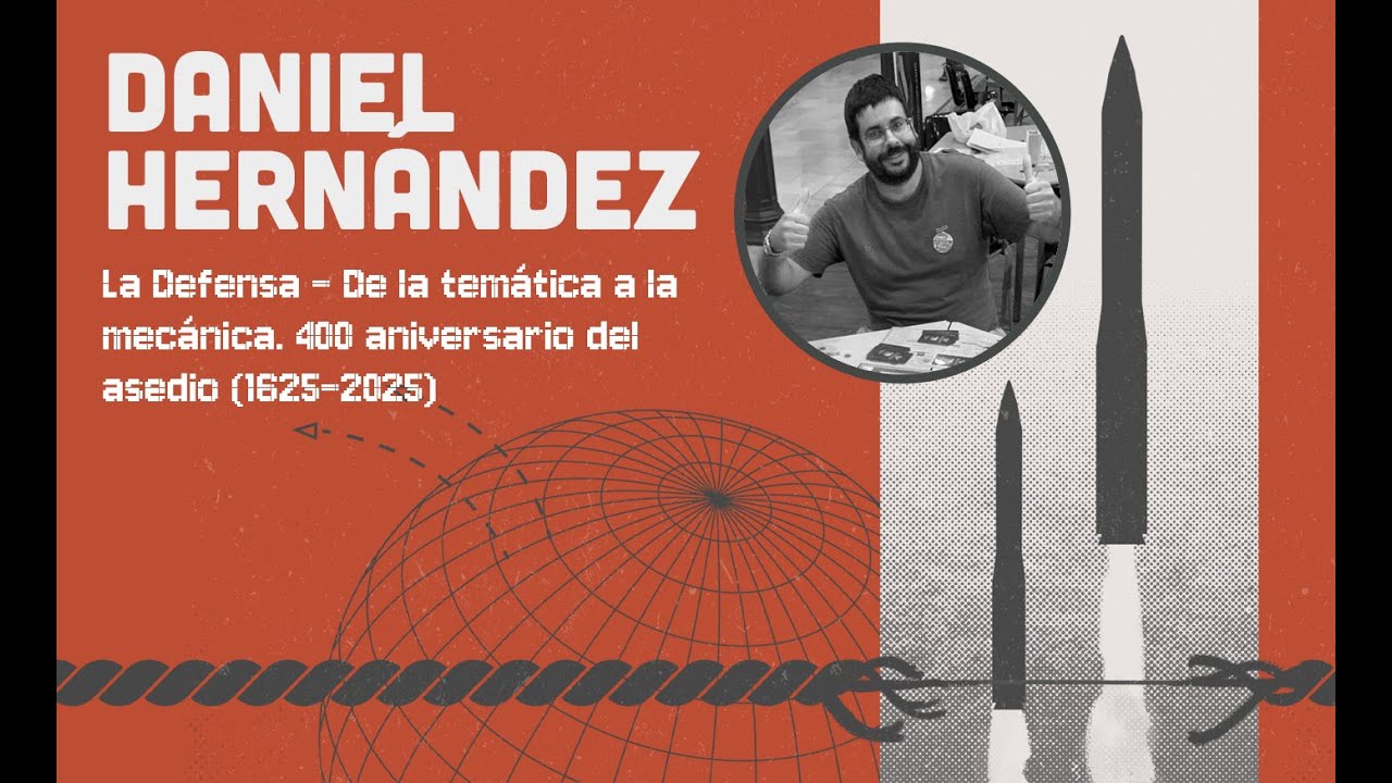 El asedio de Cádiz 1625. La Defensa: de la temática a la mecánica en MdG24 con Daniel Hernández