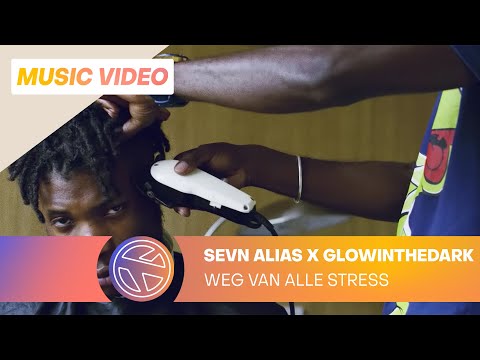 Sevn Alias & GLOWINTHEDARK - Weg Van Alle Stress [Official video]
