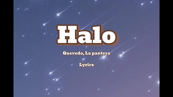 Quevedo, La Pantera - HALO (Lyrics)