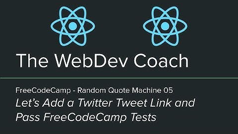 Add a Twitter Link Using FontAwesome - FreeCodeCamp - Random Quote Machine 05 - React