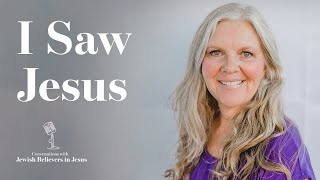 Liz Nolan: Jewish Woman Meets Jesus In Her Room