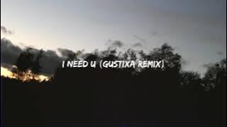 yaeow - I Need U (Gustixa Remix) [Official Audio]