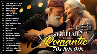 Top 30 Guitar Love Songs Collection - Best Legendary Romantic Guitar Love Songs in The World