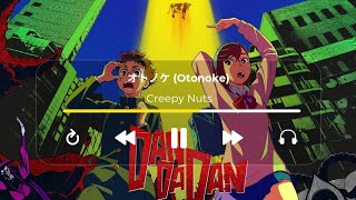 [MM SUB] Creepy Nuts - オトノケ (Otonoke)「 Dandadan anime opening song 」