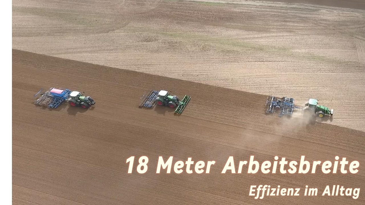 3 x 6 Meter. 18 Meter Arbeitsbreite. Fendt 933 / 828 und ein John Deere 8R auf einem Acker