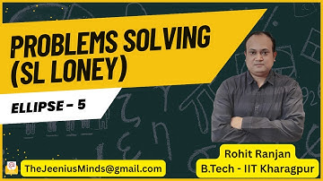 ELLIPSE Problem-Solving Series | JEE & Class 11 | Solid Foundation in Coordinate Geometry | Part 5