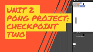 Unit 2 Pong Project: Checkpoint 2 - Part 1 Profile