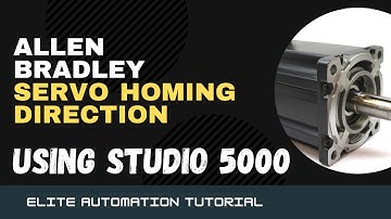 Changing Allen Bradley Servo Homing Direction | Elite Automation