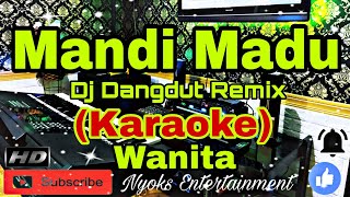 MANDI MADU - Elvy Sukaesih (KARAOKE) Remix DJ || Nada Wanita CIS=DO [Minor]