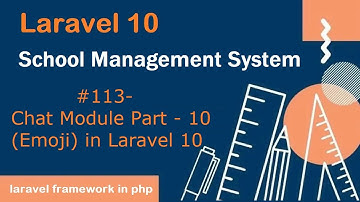 #113- Chat Module Part - 10 (Emoji) in Laravel 10 | School Management System in Laravel 10