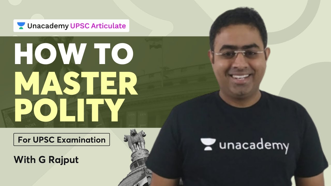 How to Master Polity UPSC Examination By G Rajput Unacademy UPSC Articulate YouTube