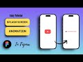 How to Animate YouTube Splash Screen in Figma 🔥 Easy Motion UI #figma #animation