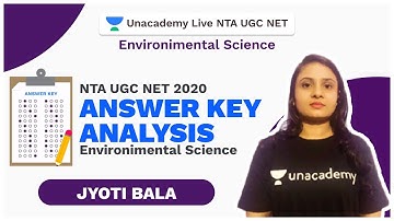 UGC NTA NET | NTA NET 2020 Answer Key Analysis|Environimental science | Jyoti | Unacademy Live