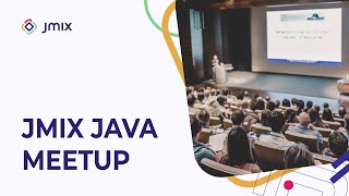 Jmix Java Meetup 16 Ноября 2023