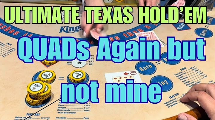 ULTIMATE TEXAS HOLD'EM ! QUADs Again but not mine