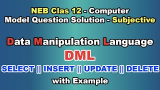 DML statements with example || NEB Class 12 model question solution