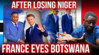 After Losing Niger, France Courts Ghana And Eyes Botswana’s Uranium: The Entire Plan Explained