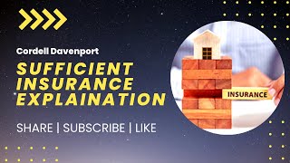 Sufficient Insurance Explained By Cordell Davenport