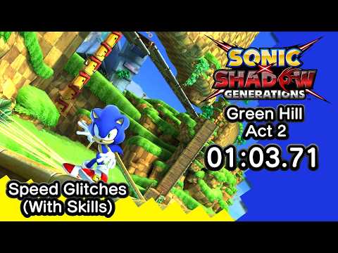 (Best Known Time) Sonic Generations (2024) - Green Hill Act 2 01:03.71