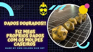 Fiz meus dados com o molde caseiro! Deu certo? Veja como ficou! (Made my own golden dice set!)