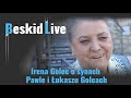 Irena Golec o synach Pawle i Łukaszu Golcach