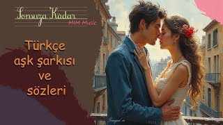 Sonsuza Kadar Türkçe Şarkısı Ve Sözleri Mim Music , , ,