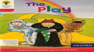 The Play | Oxford Reading Tree Stories | ORT Stage 4 | Kids Books | English Audiobooks