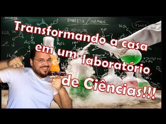 Como transformar a sala de aula em um laboratório de Ciências