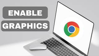 How To Enable Graphics Acceleration on Google Chrome  (full guide 2026)