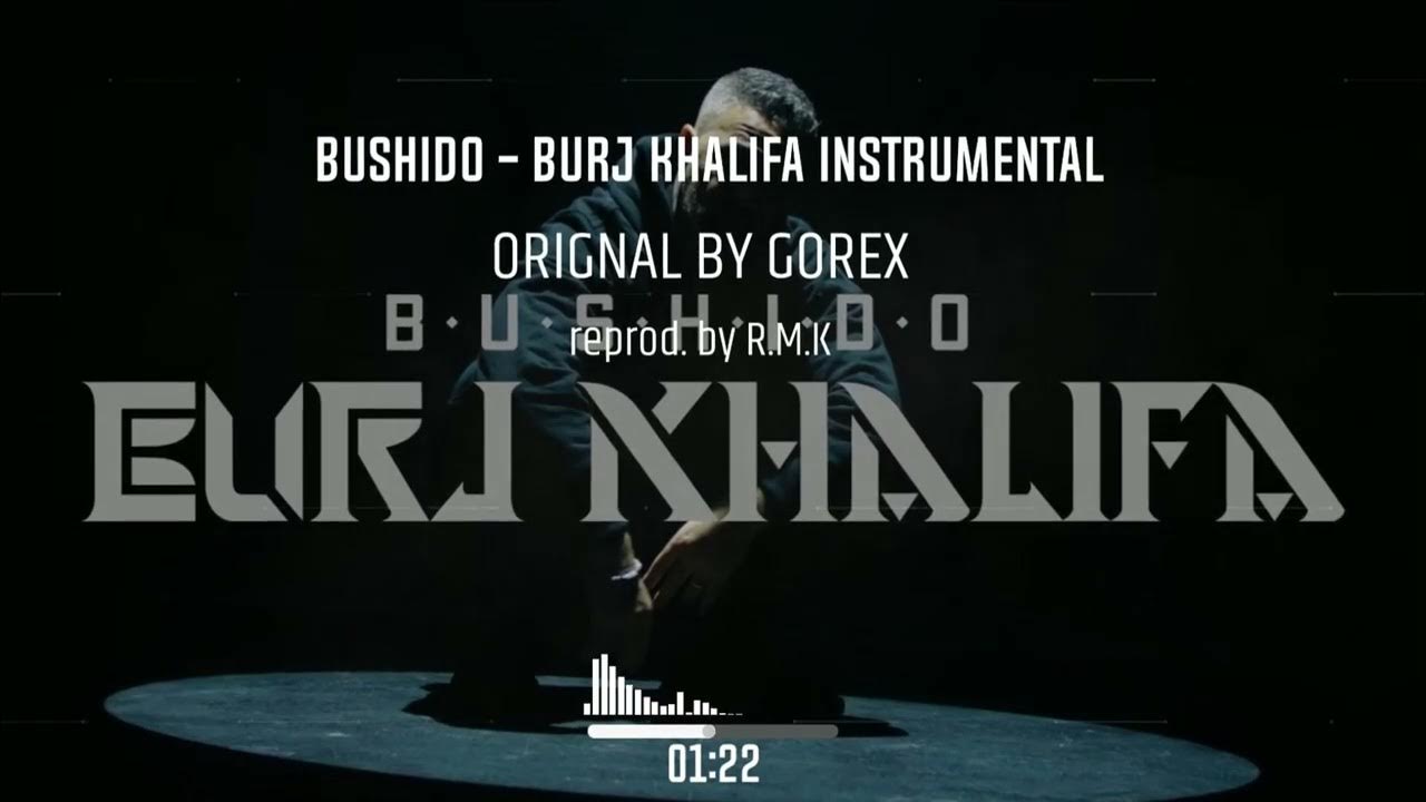 BUSHIDO BURJ KHALIFA INSTRUMENTAL (reprod. by R.M.K) YouTube