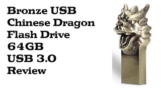 Bronze Chinese Zodiac Dragon 64GB USB Flash Drive Review
