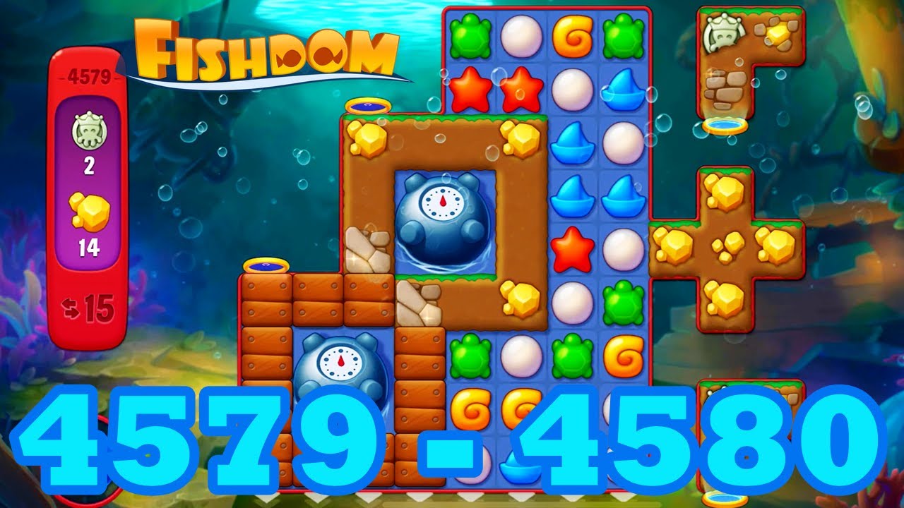 Fishdom Level 4579 - 4580 HD Walkthrough | 3 - match puzzle | gameplay ...