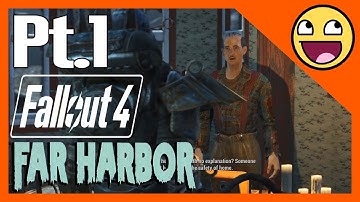 Fallout 4 Far Harbor DLC Playthrough Part 1 - Far From Home