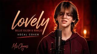 Billie Eilish & Khalid – lovely | Cover by Ms Chaos