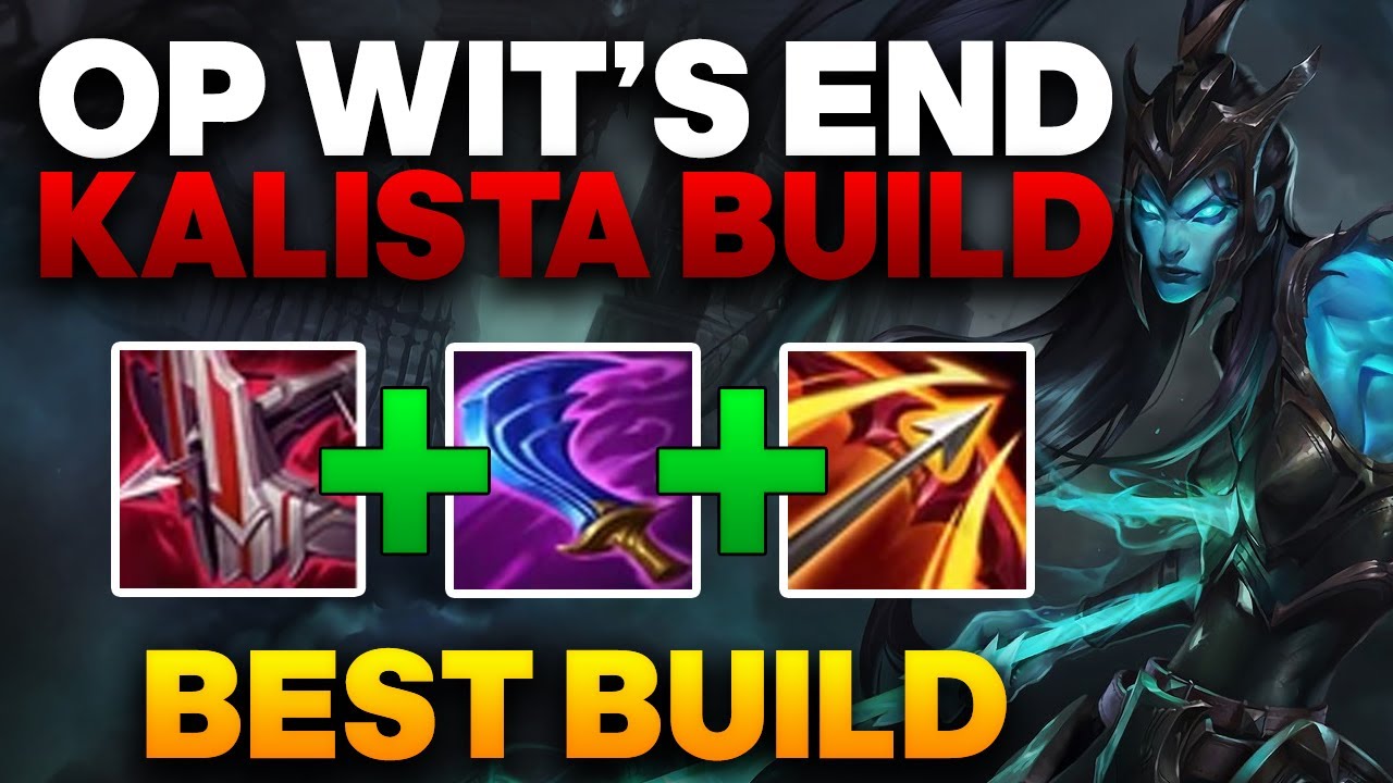 League Of Legends Kalista Build