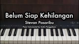 Belum Siap Kehilangan - Stevan Pasaribu | Piano Karaoke by Andre Panggabean