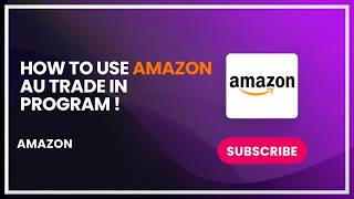 How to Use Amazon AU Trade In Program !