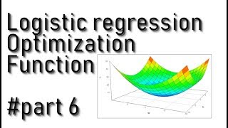 Logistic regression - Cost optimization function part 6